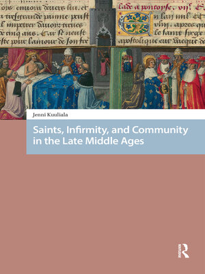 cover image of Saints, Infirmity, and Community in the Late Middle Ages